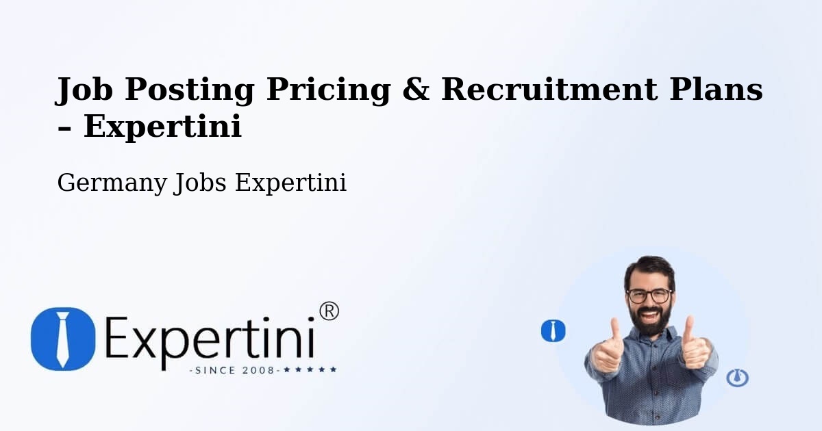 Job Posting Pricing & Recruitment Plans – Schwaikheim - Schwaikheim, Germany Jobs Expertini